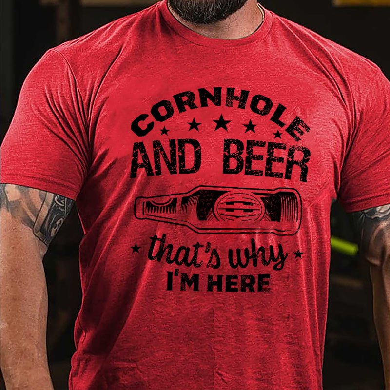 Cornhole And Beer That's Why I'm Here Cotton T-shirt-Maturelion