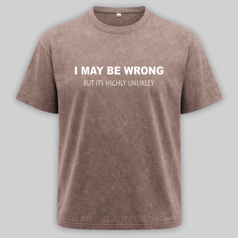 Maturelion  I May Be Wrong Washed T-shirt