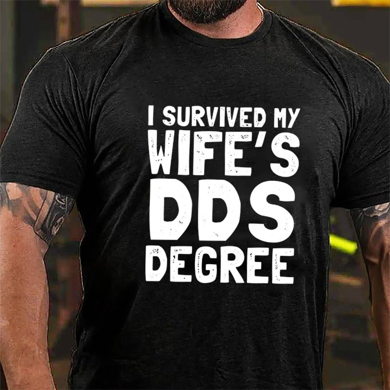 I Survived My Wife's DOS Degree Funny Cotton T-shirt-Maturelion