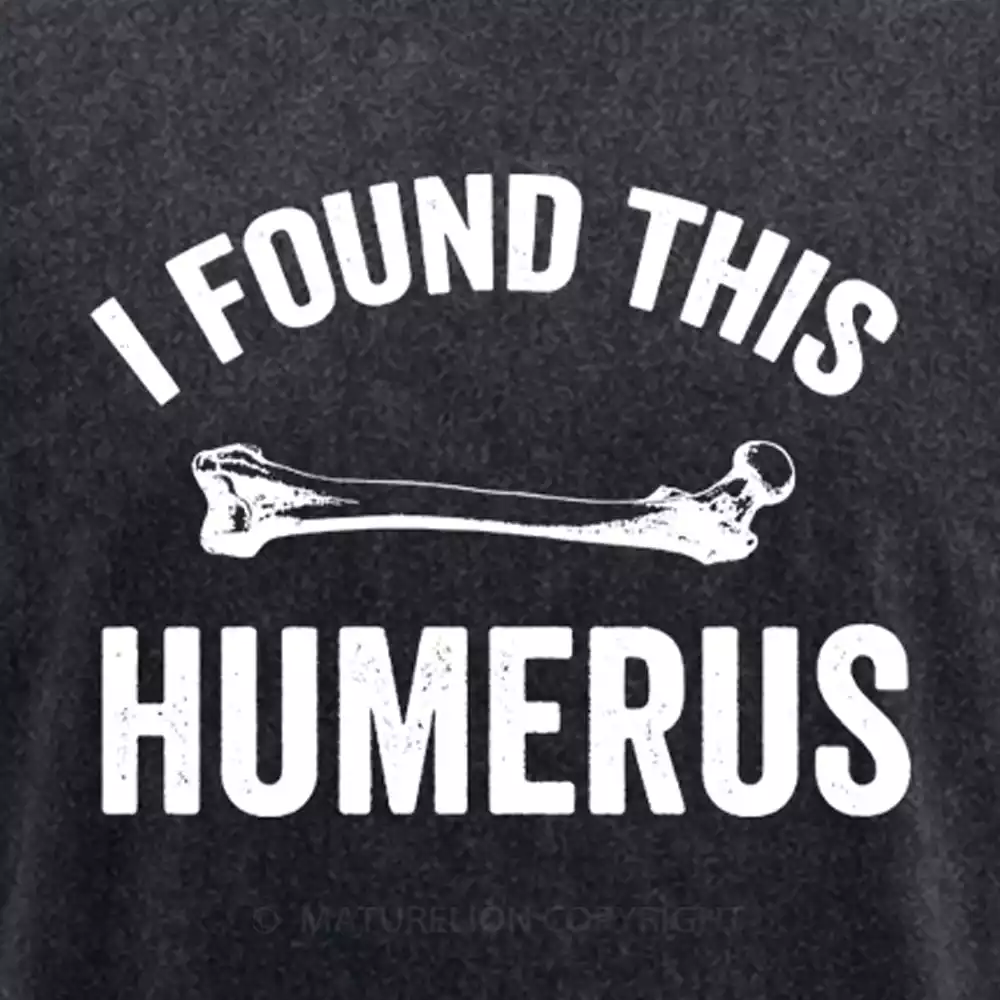 Maturelion I found this humerus Washed T-shirt