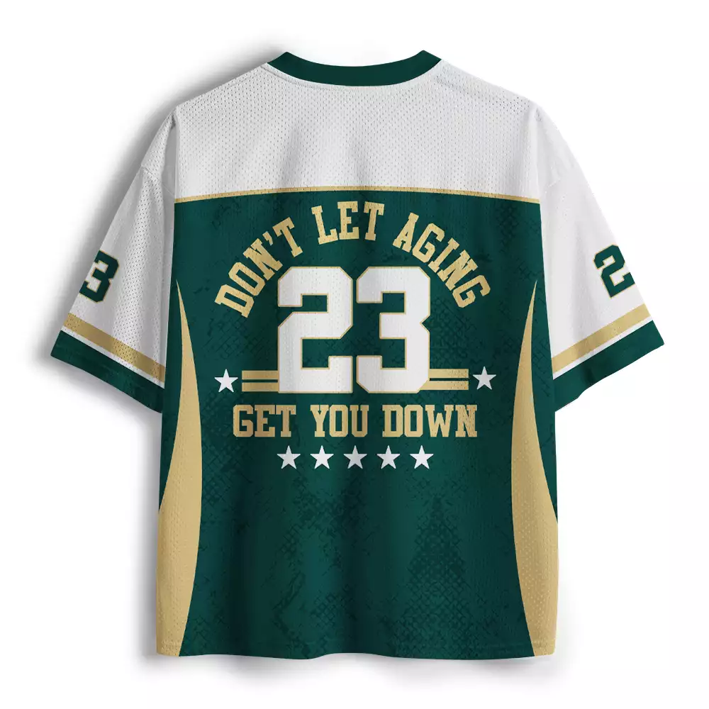Maturelion Don't Let Aging Get You Down Mesh Jersey