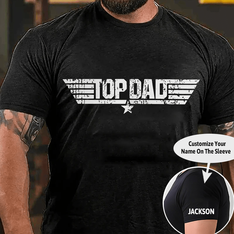 Top Dad Cotton T-Shirt (Free Customization)-Maturelion