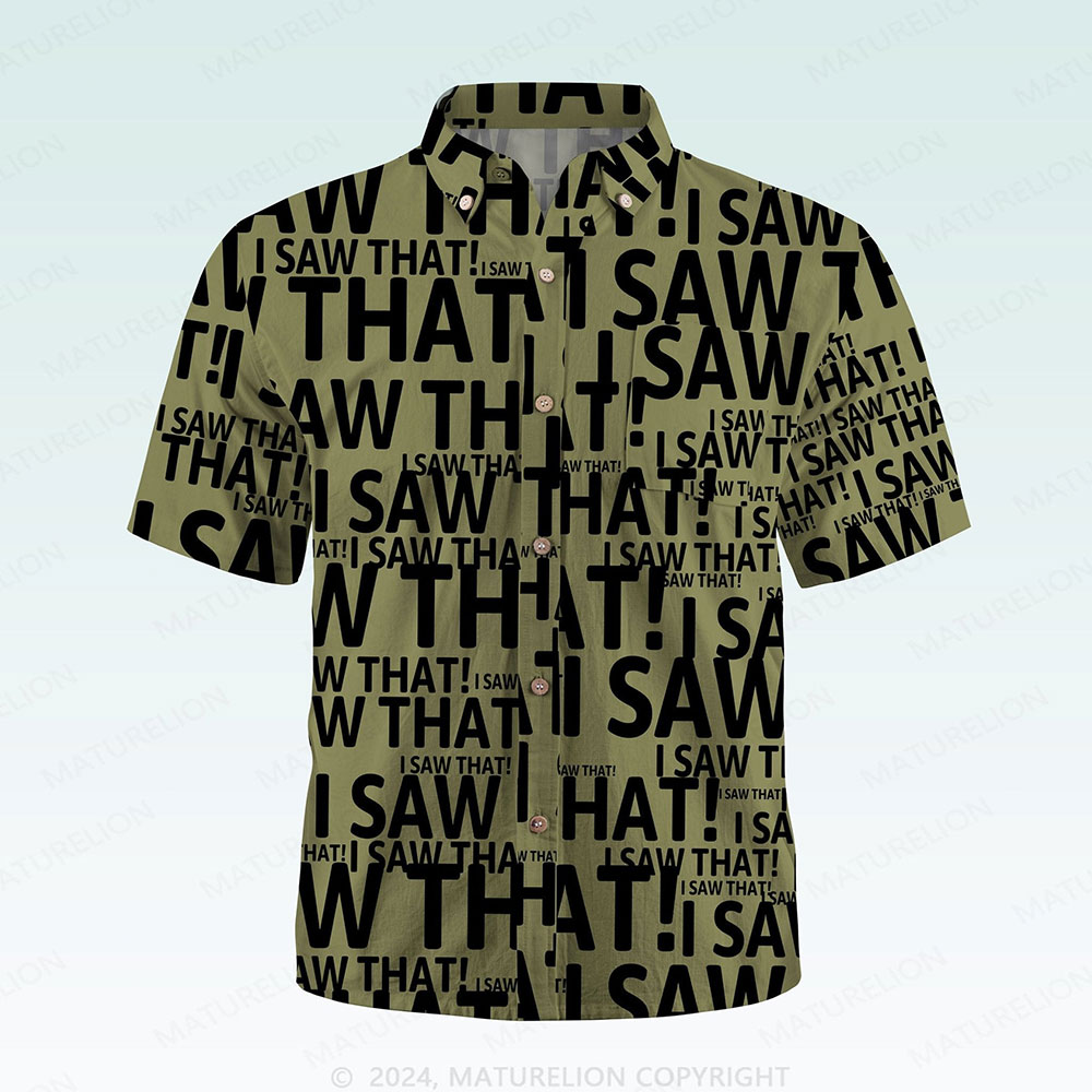 Maturelion Men's Button Pocket Shirt I Saw That Funny Hawaiian Shirt