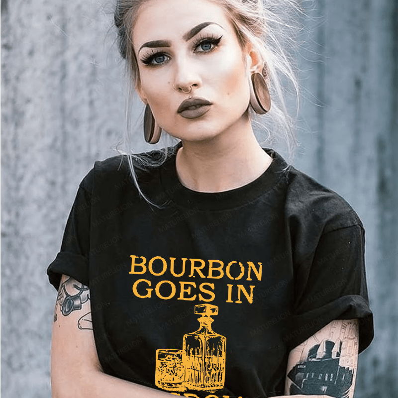 Maturelion Bourbon Goes In Wisdom Comes Out Unisex Cotton T-shirt 