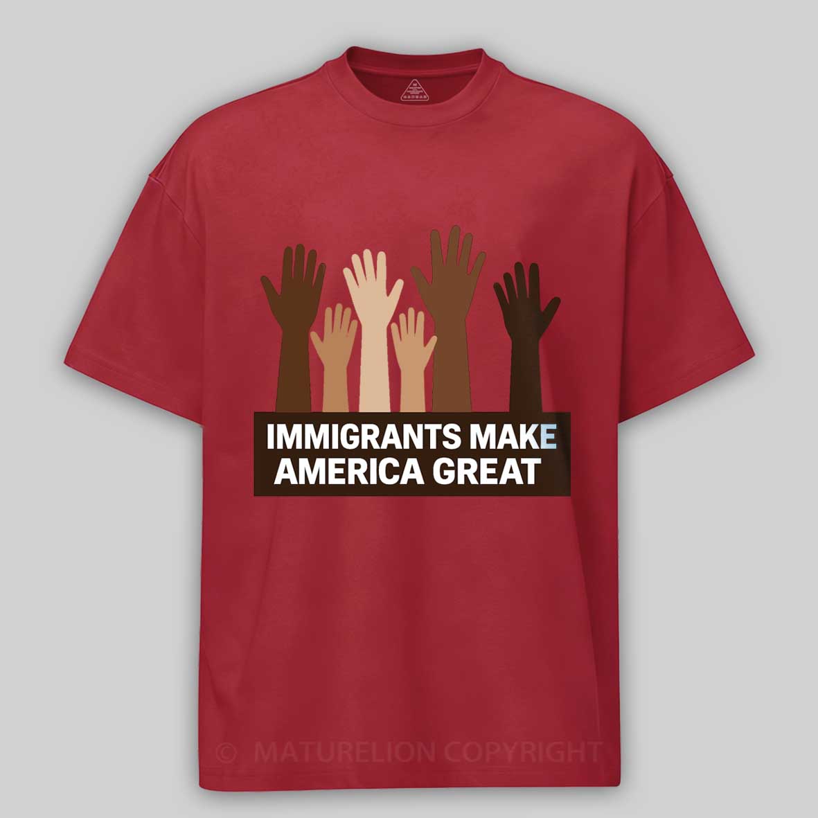 Maturelion Immigrants-Make-America-Great Cotton T-shirt