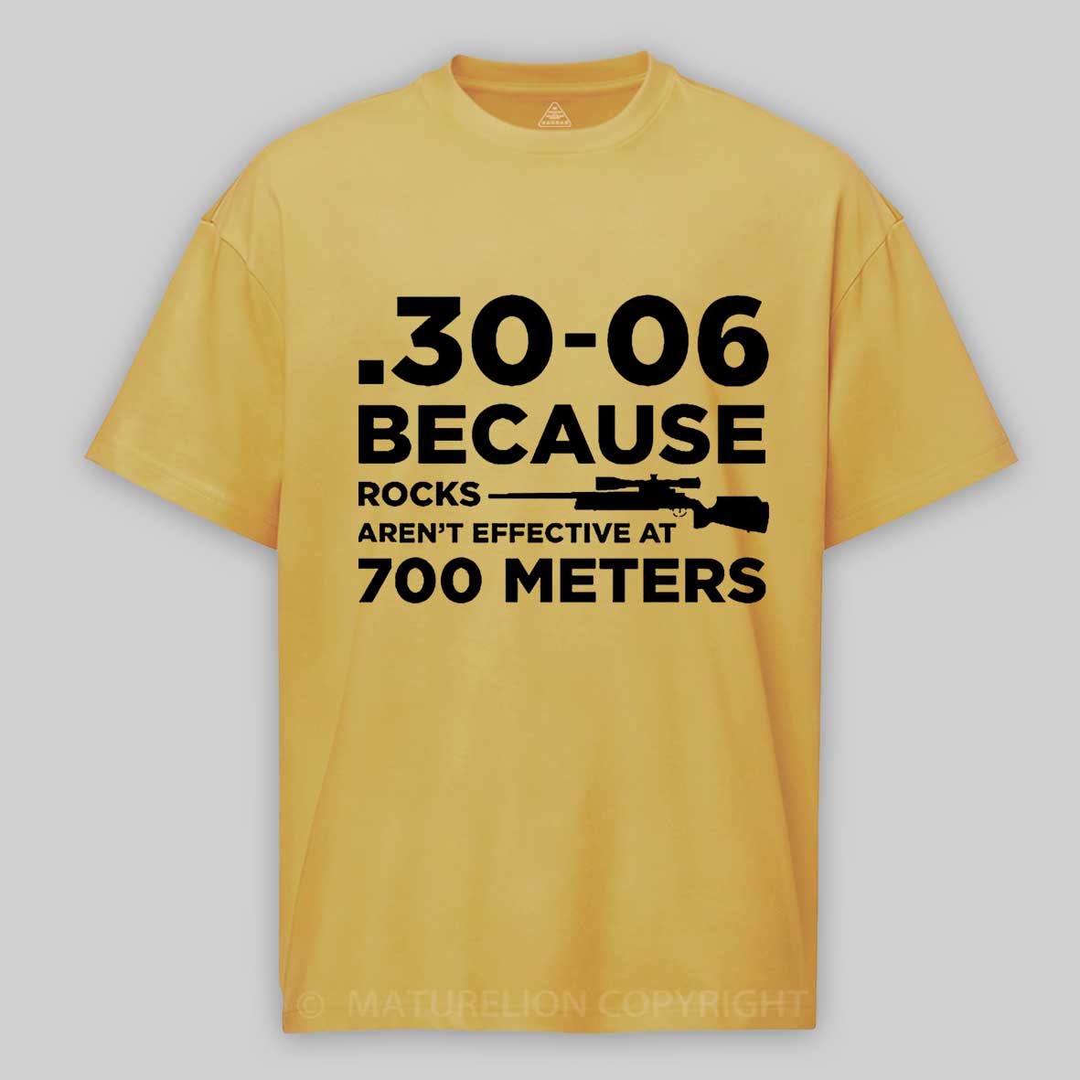 30-06 308 Because Rocks Aren'T Effective At 700 Meters Men's Cotton T-shirt 