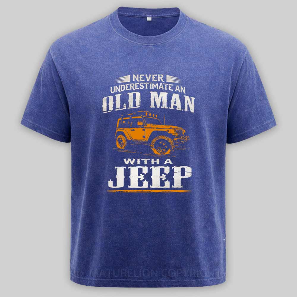 Maturelion Never underestimate an old man with a Jeep Washed T-shirt