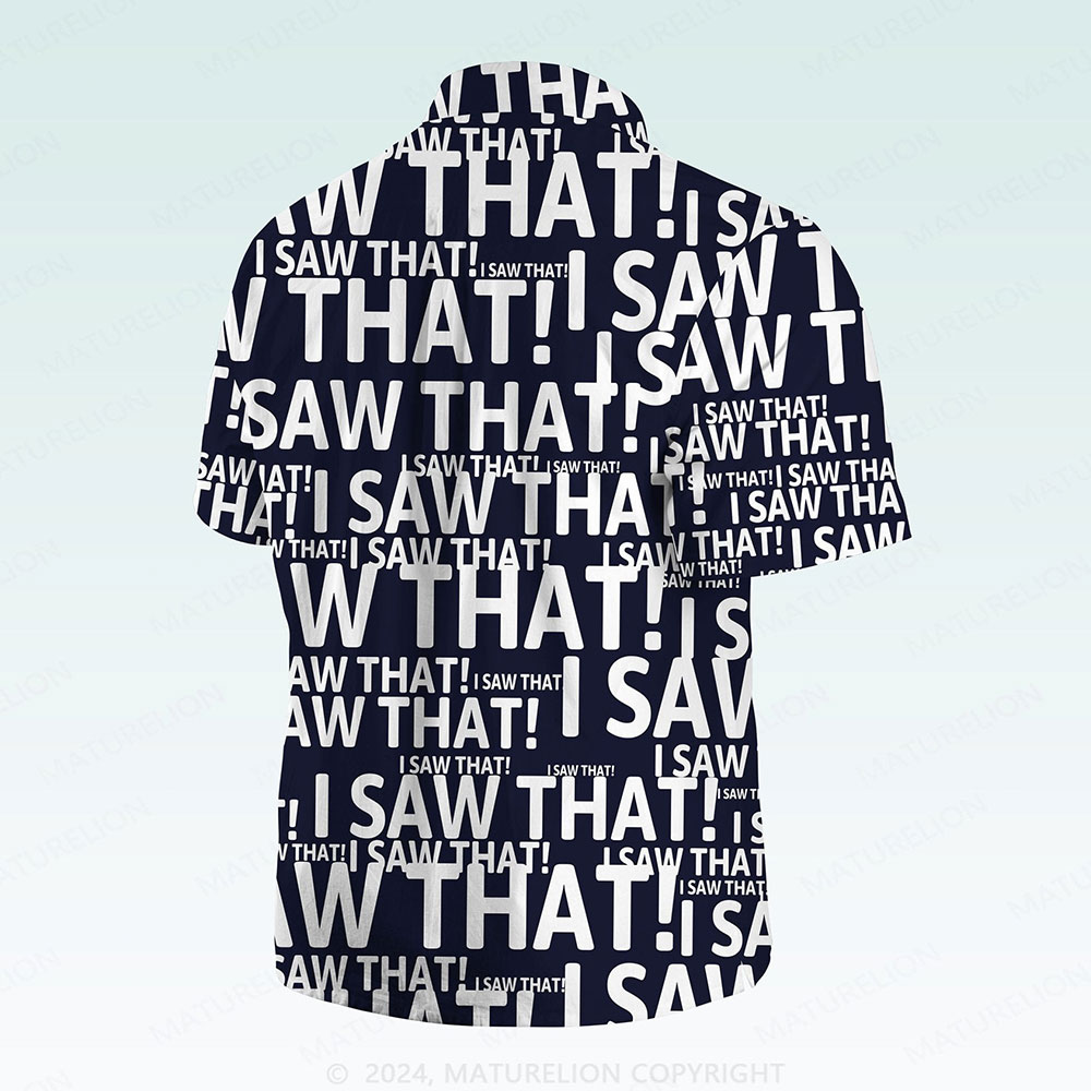 Maturelion Men's Button Pocket Shirt I Saw That Funny Hawaiian Shirt