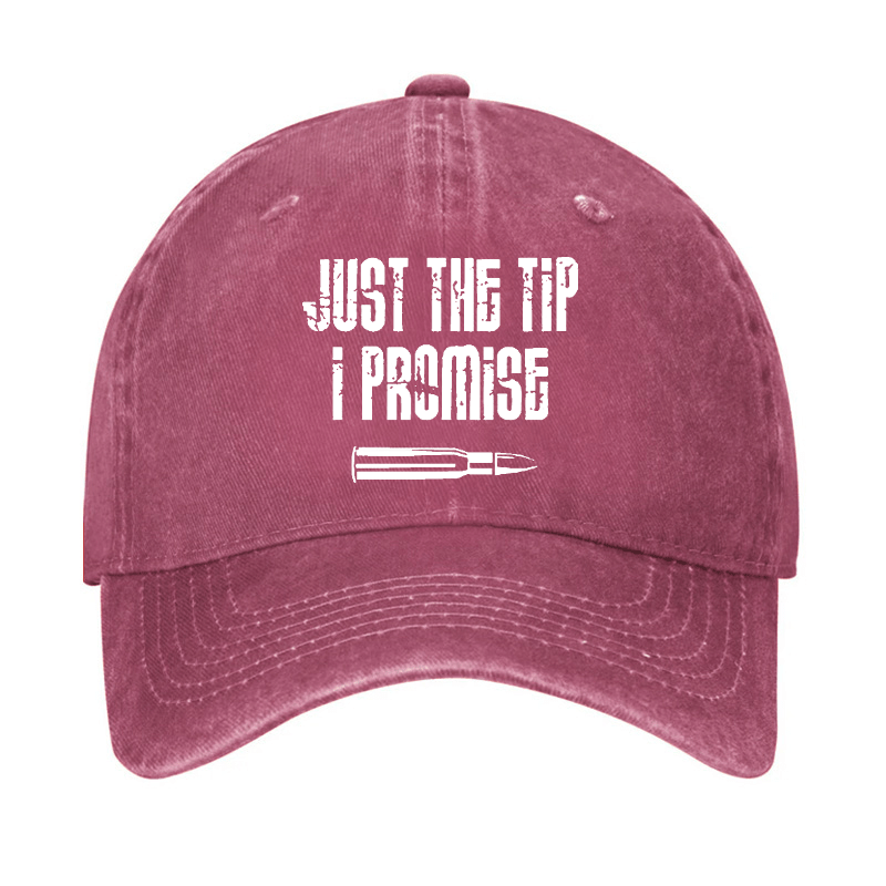 Just The Tip I Promise Funny Sarcastic Cap-Maturelion