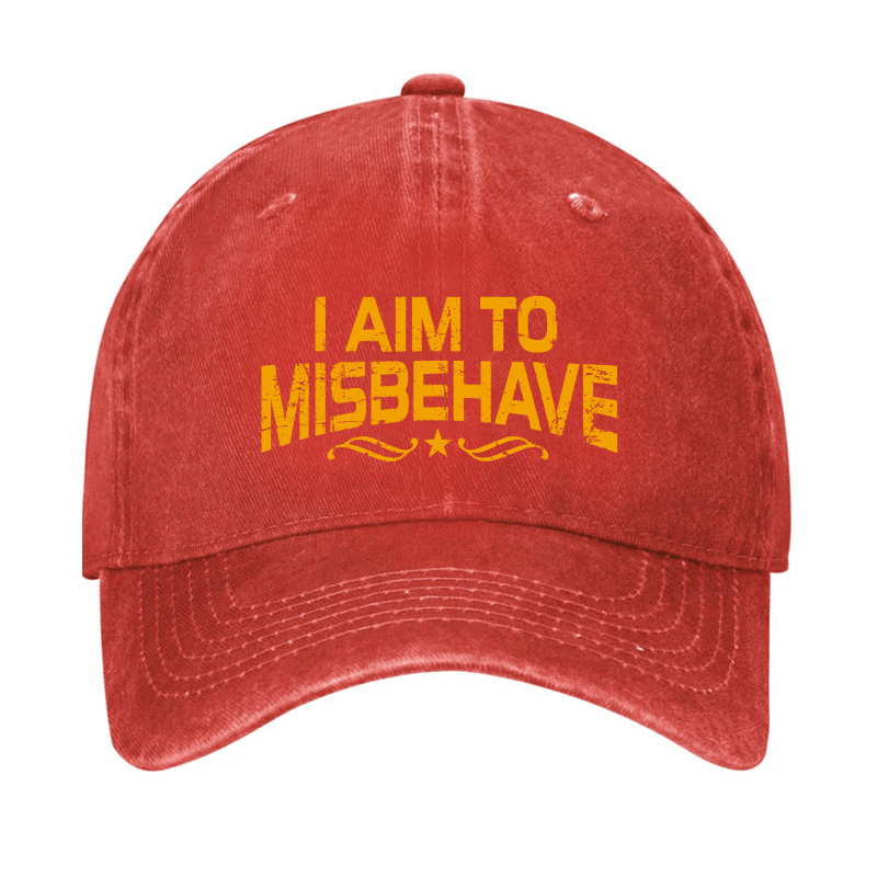 I Aim To Misbehave Funny Sarcastic Cap-Maturelion