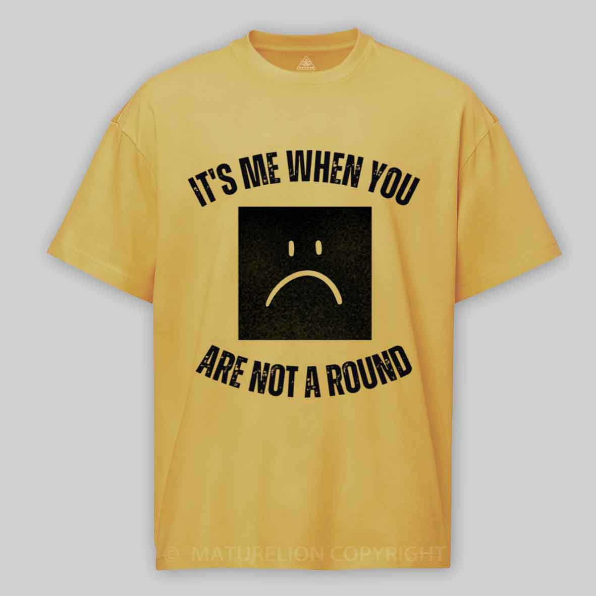 Maturelion I'm a Square When You Are Not A round Cotton T-shirt