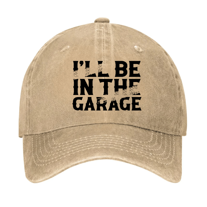 I'll Be In The Garage Cap-Maturelion