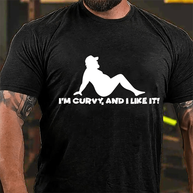 I'm Curvy And I Like It Cotton T-shirt-Maturelion