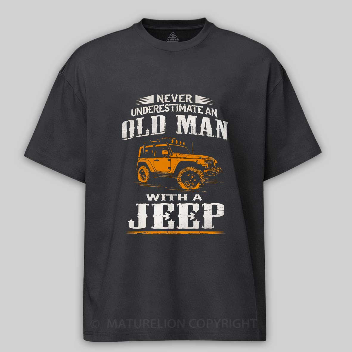 Maturelion Never underestimate an old man with a Jeep Cotton T-shirt