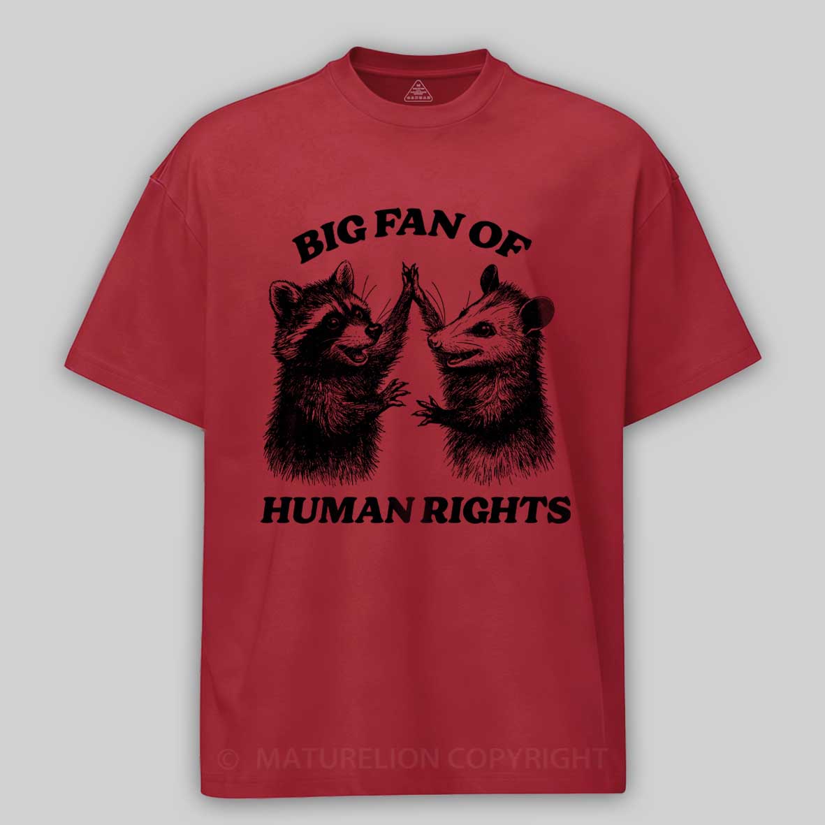 Maturelion Big Fan of Human Rights Cotton T-shirt