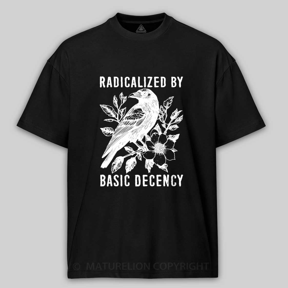 Maturelion Raven Radicalized by Basic Decency Cotton T-shirt