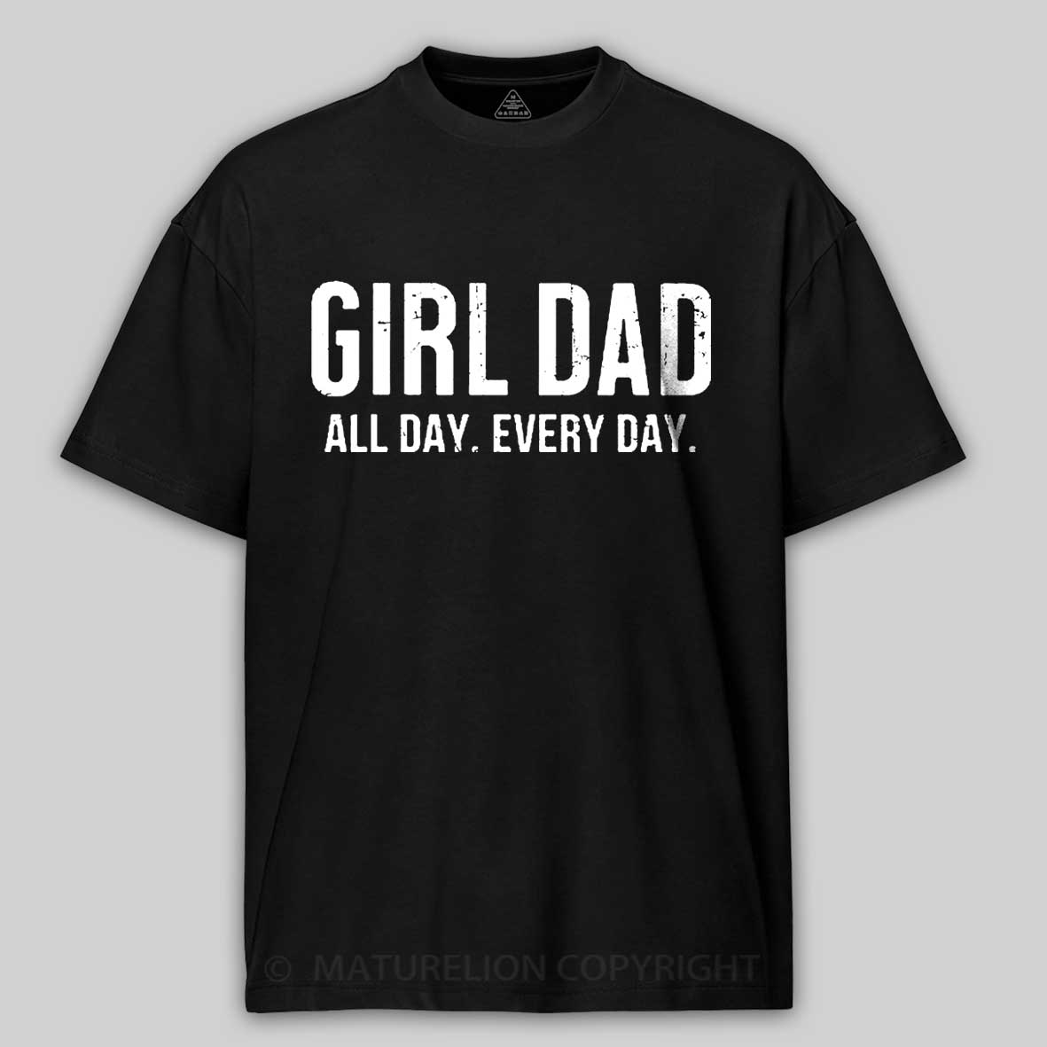 Girl Dad All Day Every Day Father's Day Cotton T-shirt 