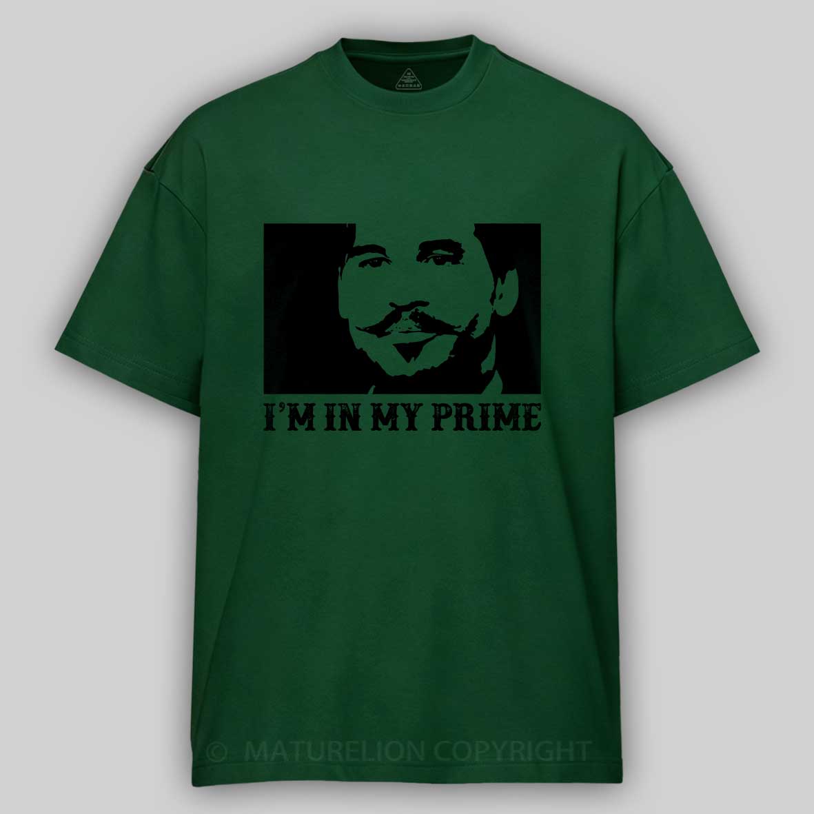 Maturelion Doc Holiday: "I'm In My Prime." Cotton T-shirt