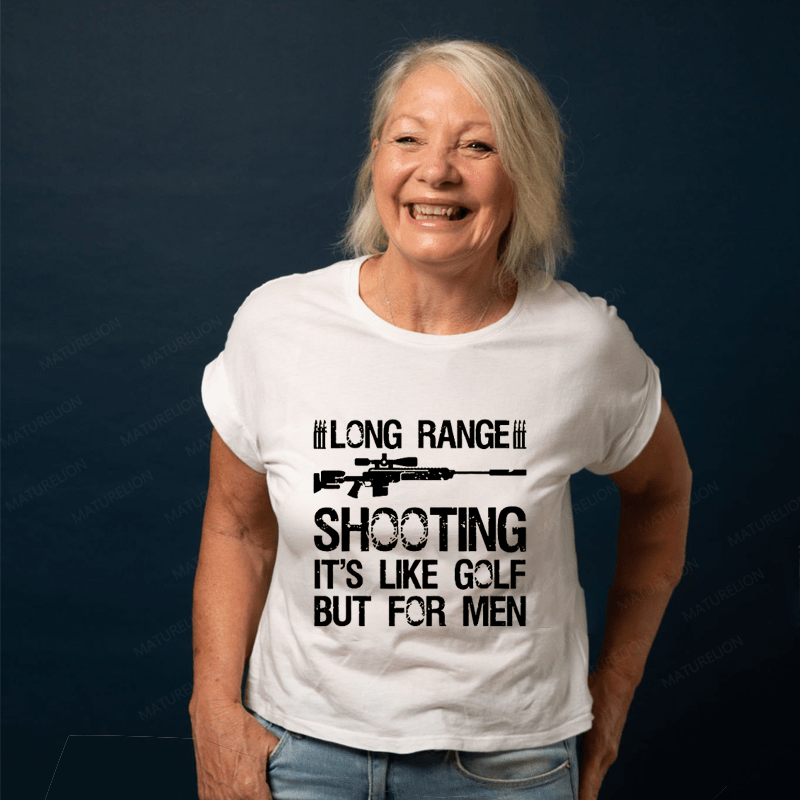 Maturelion Long Range Shooting It's Like Golf But For Men Unisex Cotton T-shirt (Free Customization)