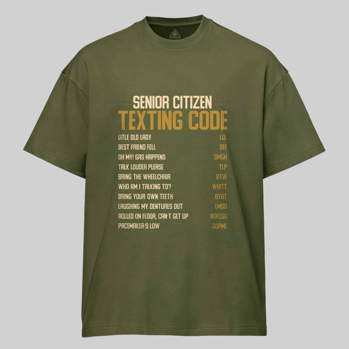Maturelion Funny Senior Citizen Texting code Fun Old People Gag Gift  Cotton T-shirt