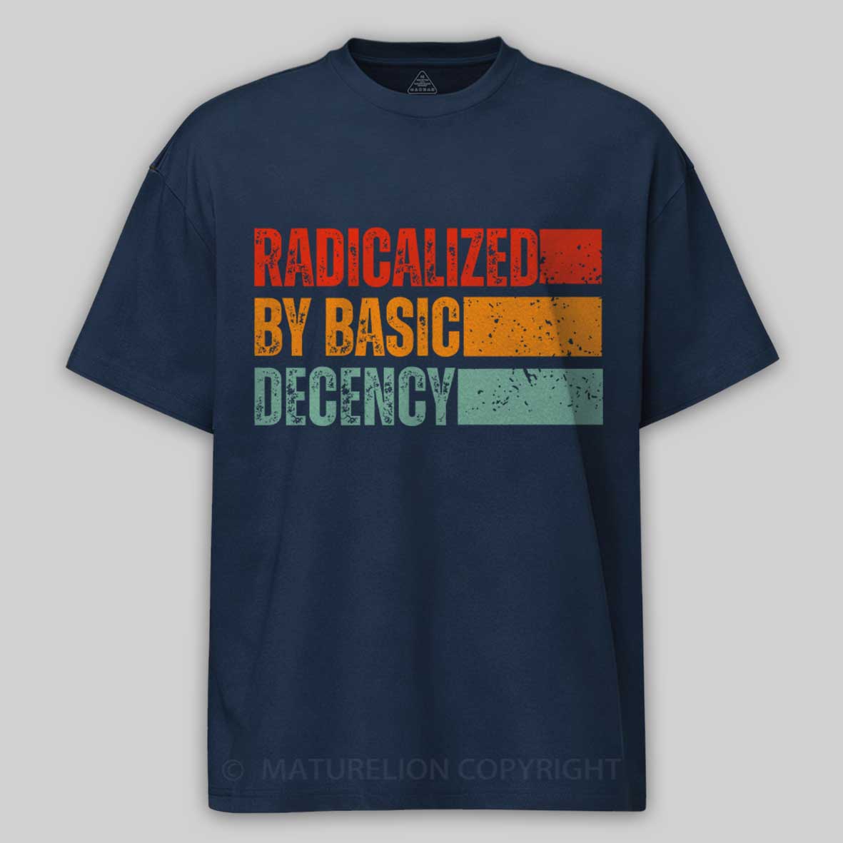 Maturelion Radicalized-By-Basic-Decency-1 Cotton T-shirt
