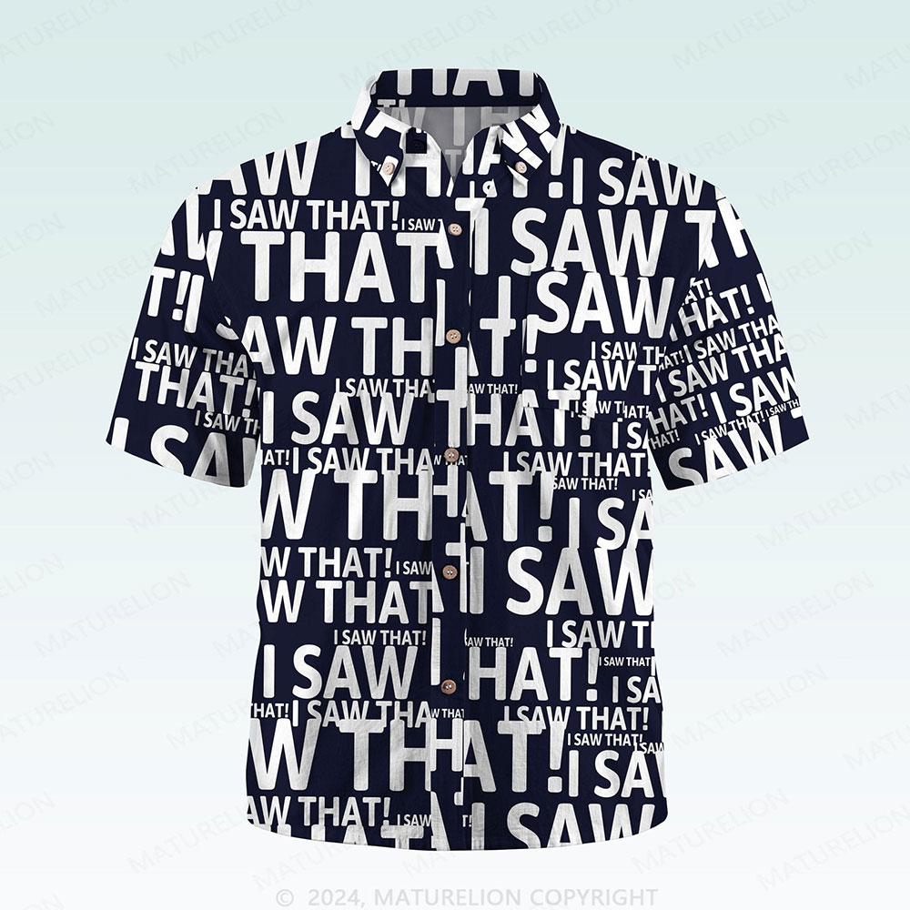 Maturelion Men's Button Pocket Shirt I Saw That Funny Hawaiian Shirt