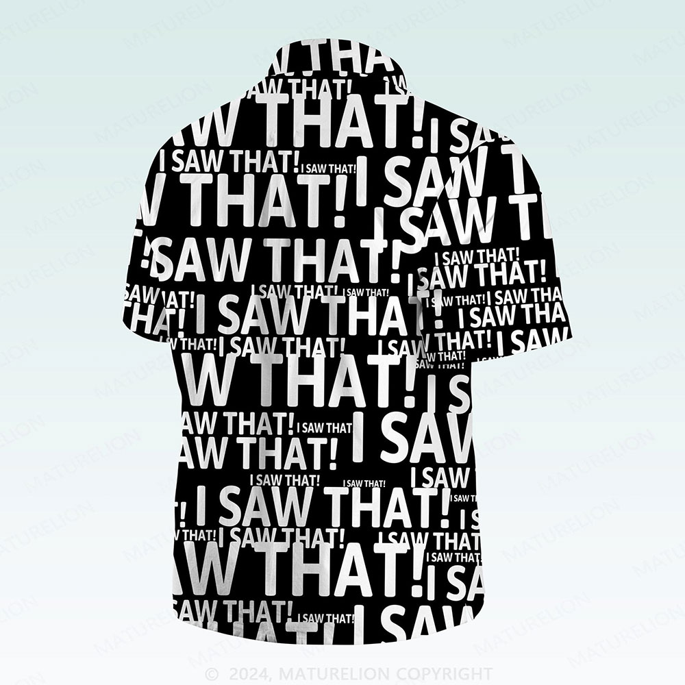 Maturelion Men's Button Pocket Shirt I Saw That Funny Hawaiian Shirt