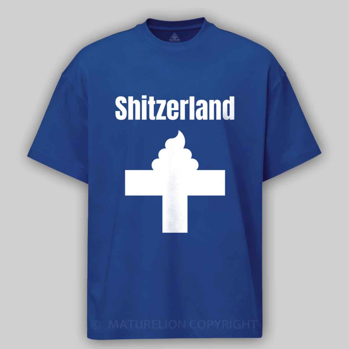 Maturelion Shitzerland Dad Joke Pun Cotton T-shirt
