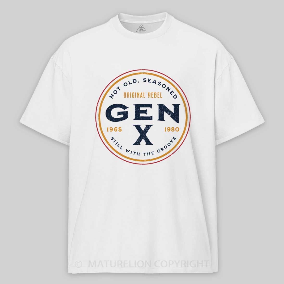 Maturelion Gen X - Not Old, Seasoned Cotton T-shirt