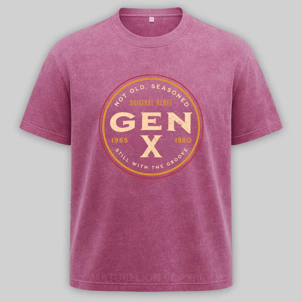 Maturelion Gen X - Not Old, Seasoned Washed T-shirt