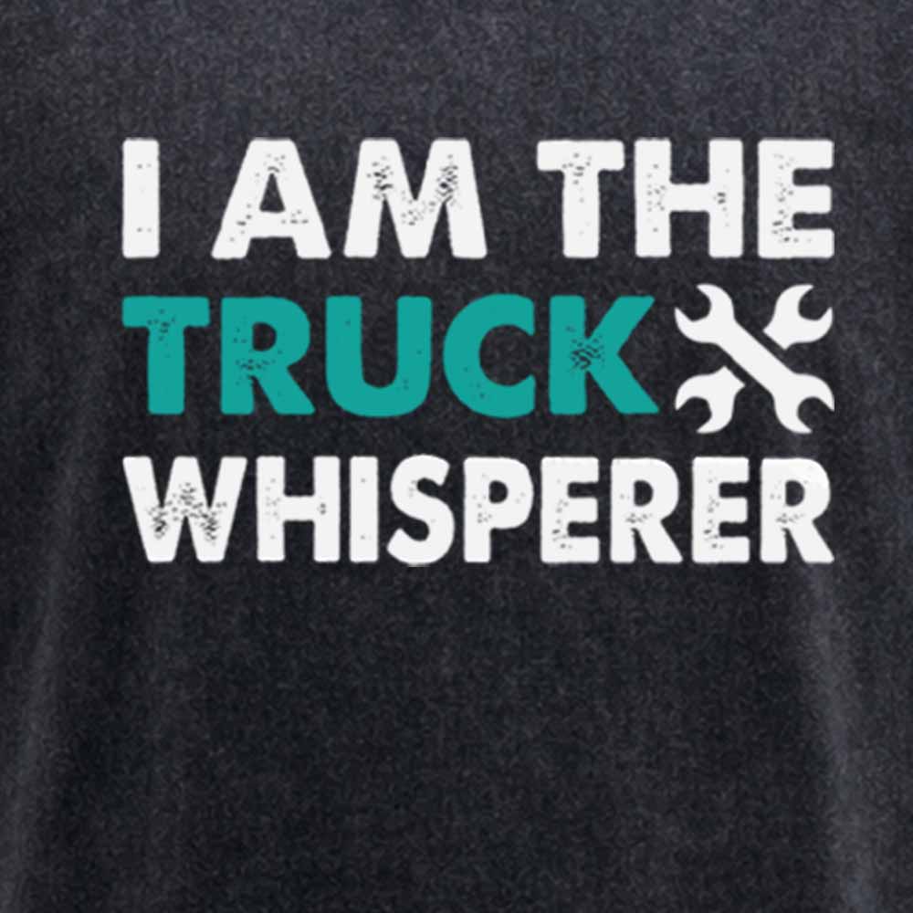 Maturelion I am the Truck Whisperer Funny Mechanic Gift Washed T-shirt
