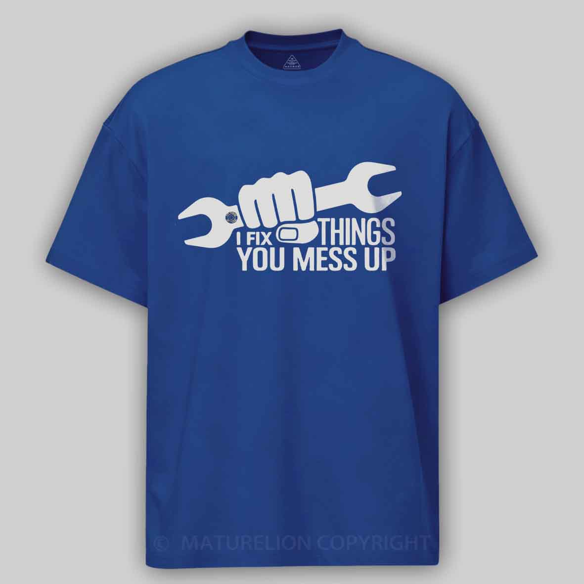 Maturelion I Fix Things You Mess Up Funny Handyman Car Mechanic Garage Humor - Eye Voodoo Cotton T-shirt