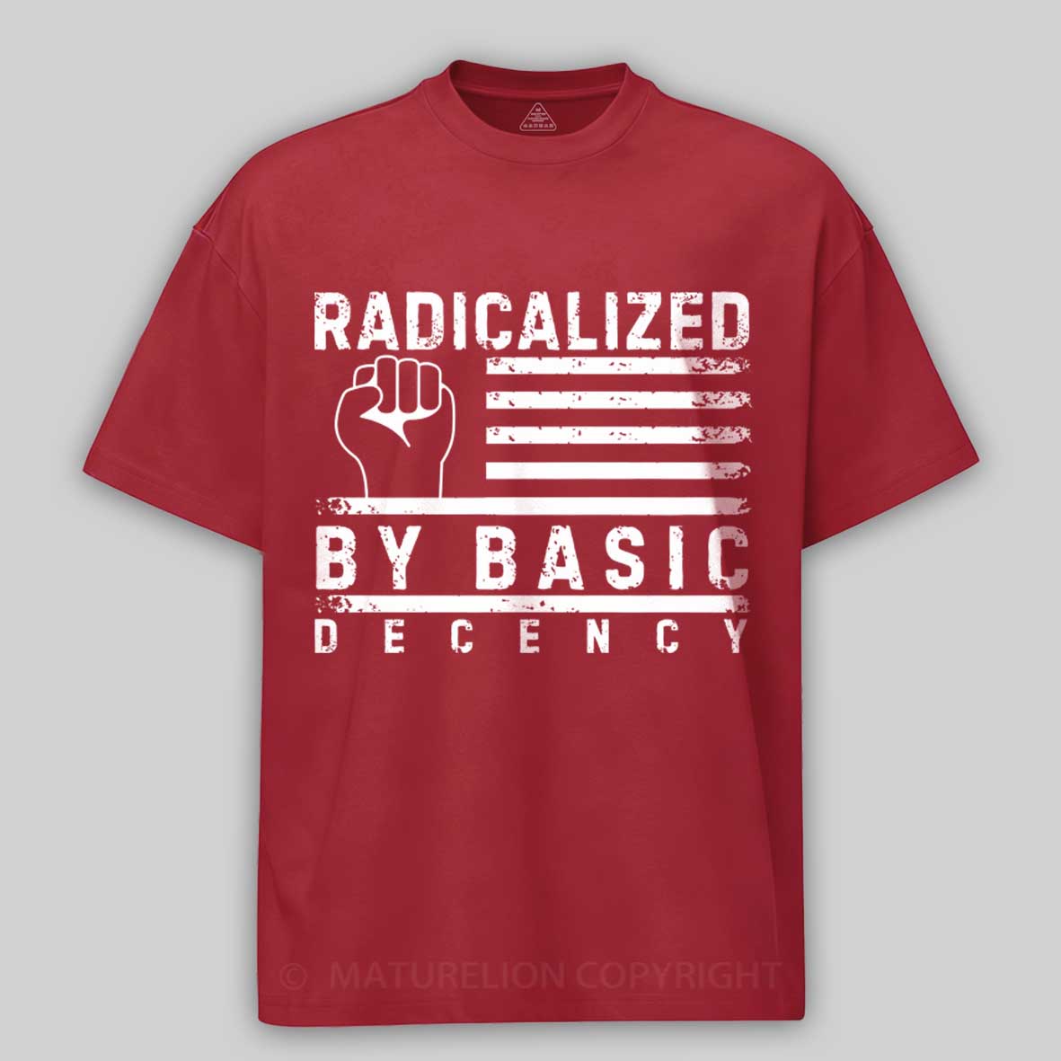 Maturelion Radicalized-By-Basic-Decency-2 Cotton T-shirt