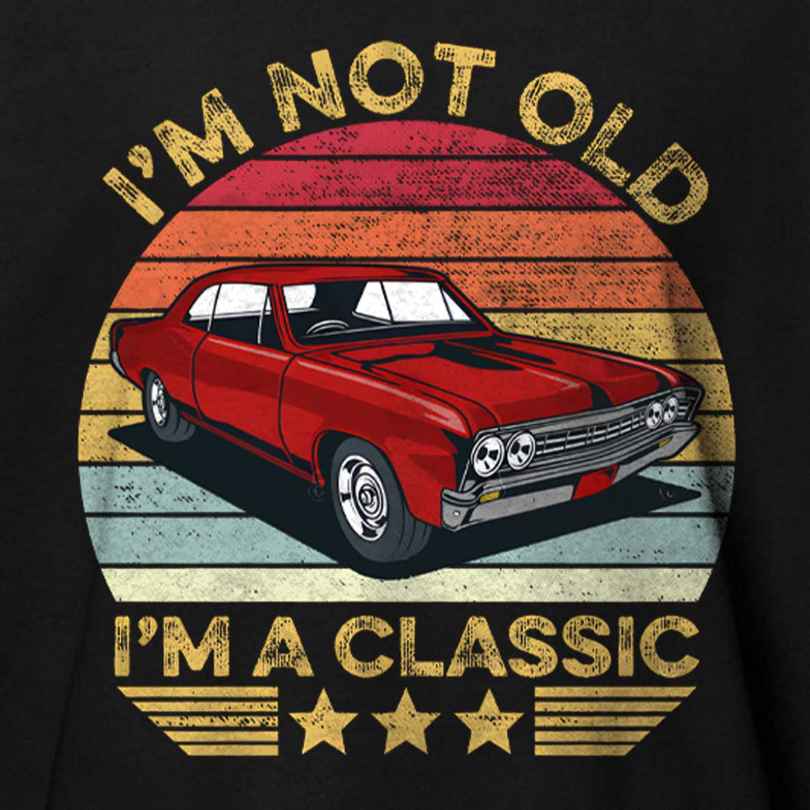 Maturelion I'm Not Old I'm A Classic Funny Car Graphic Cotton T-shirt