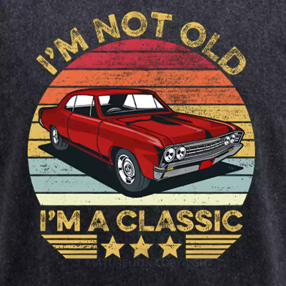 Maturelion I'm Not Old I'm A Classic Funny Car Graphic Washed T-shirt
