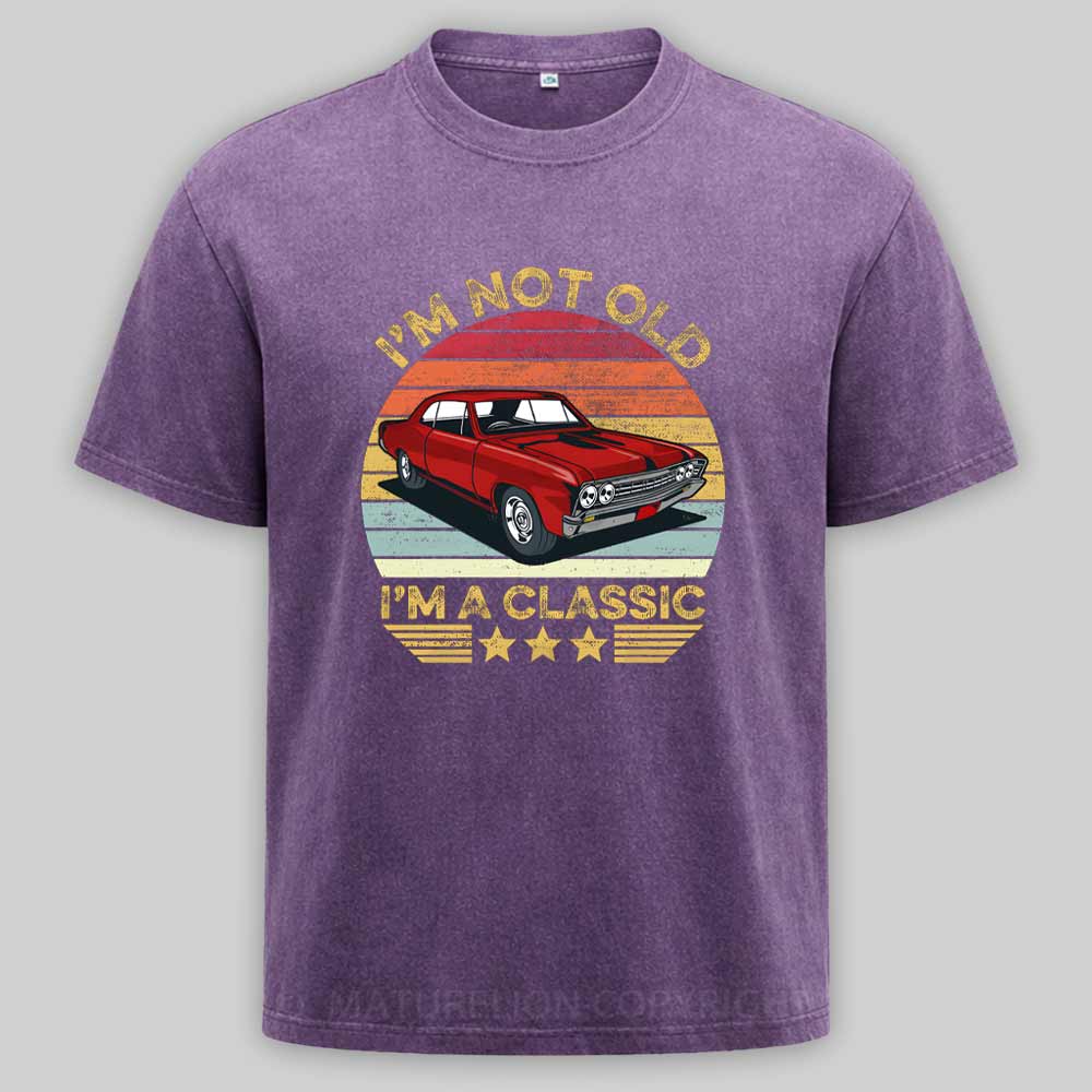 Maturelion I'm Not Old I'm A Classic Funny Car Graphic Washed T-shirt