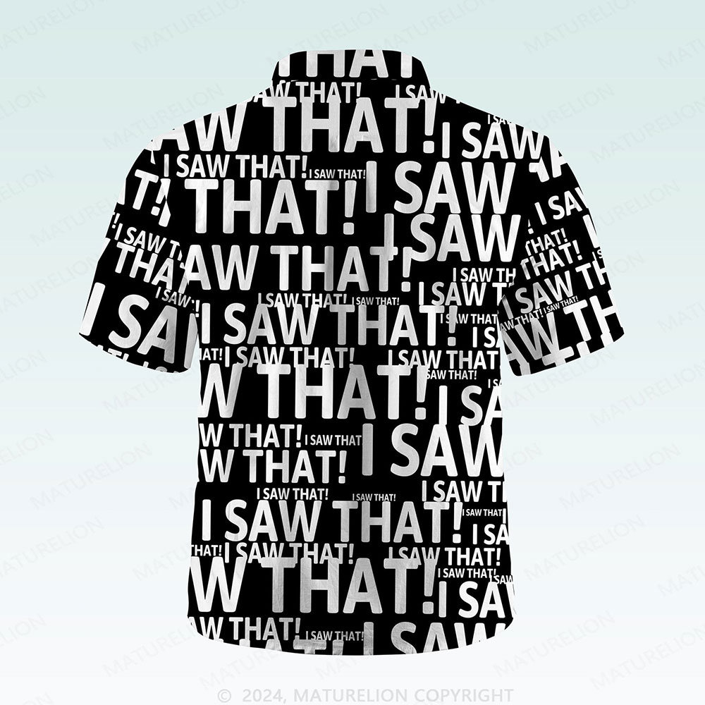 Maturelion Men's Button Pocket Shirt I Saw That Funny Hawaiian Shirt