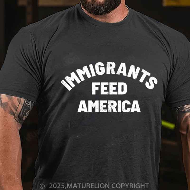 Maturelion Immigrants-Feed-America  Cotton T-shirt