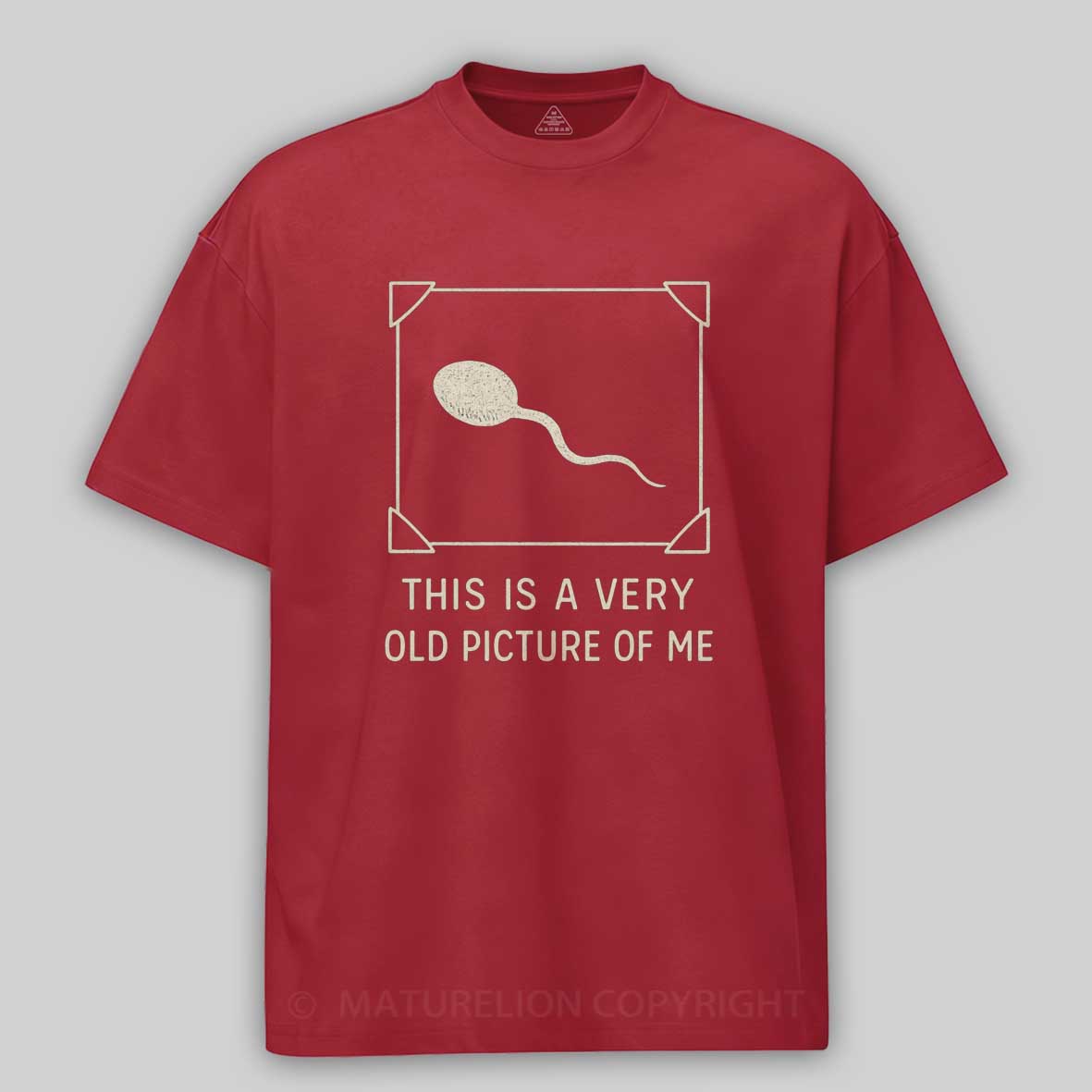 Maturelion This is a Very Old Picture of Me Funny Retro T-shirt