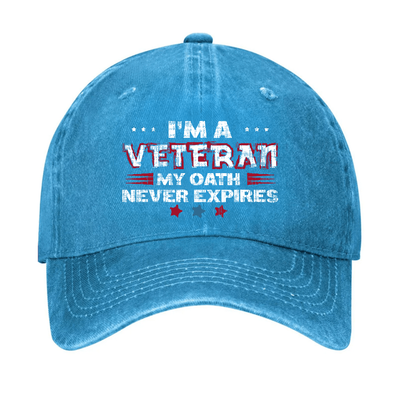 I'm A Veteran My Oath Never Expires Cap-Maturelion