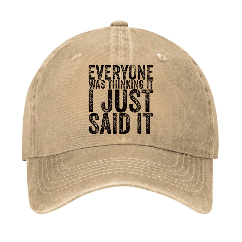 Everyone Was Thinking It I Just Said It Sarcastic Cap-Maturelion