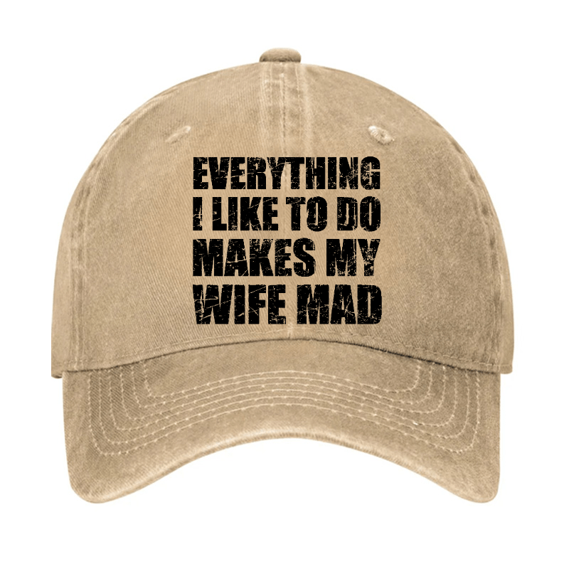 Everything I Like To Do Makes My Wife Mad Cap-Maturelion