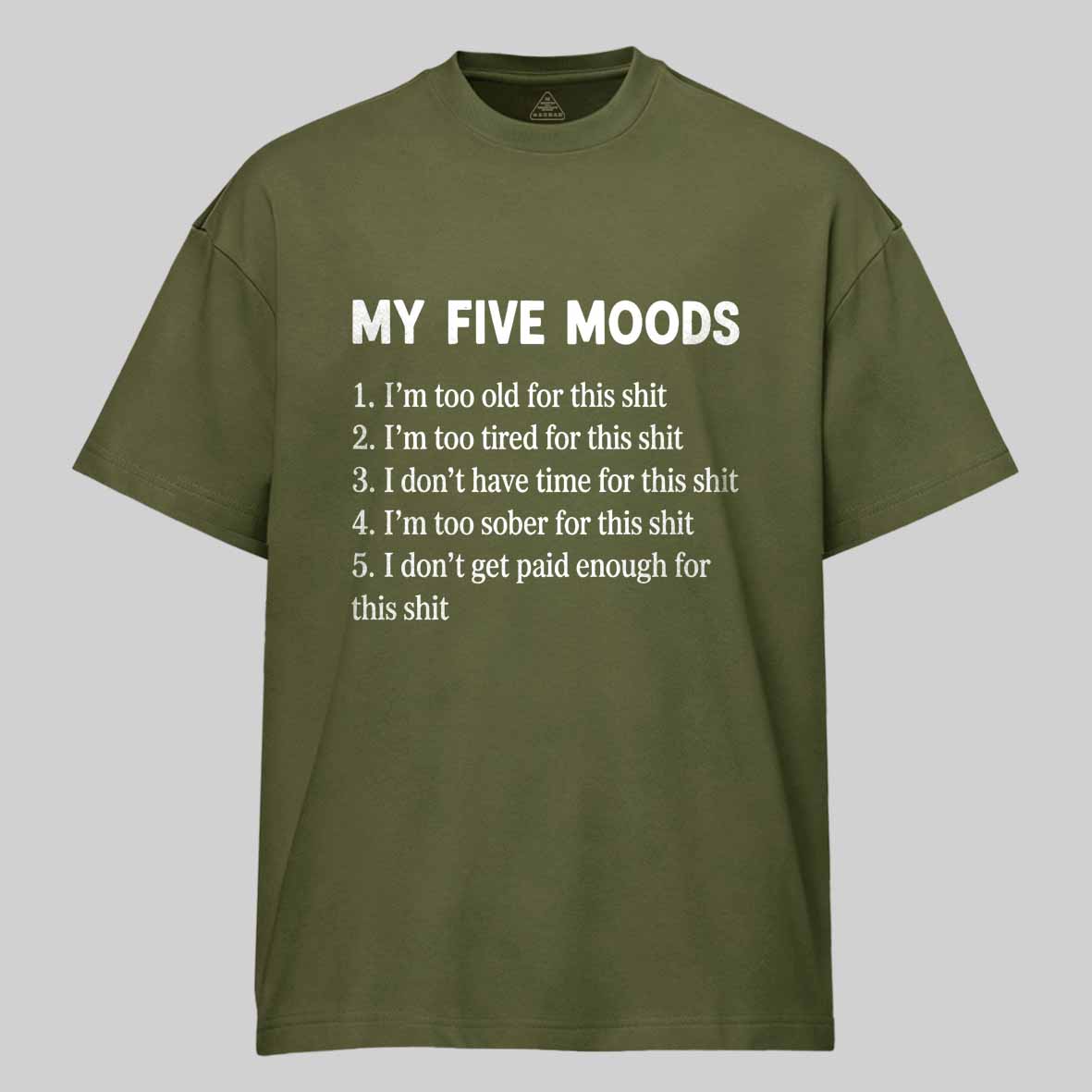 Maturelion My Five Moods - Sarcastic Cotton T-shirt