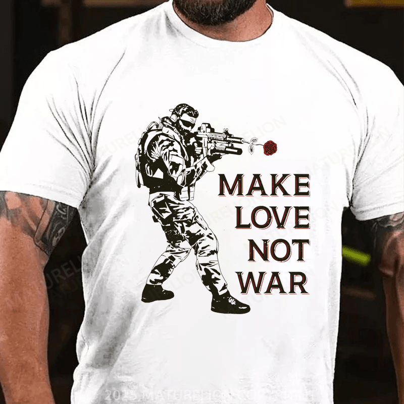 Maturelion Men's T-shirt Make Love Not War T-shirt