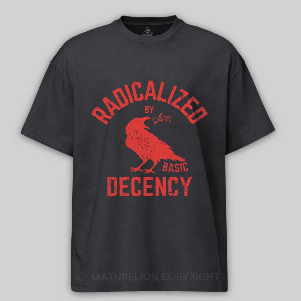 Maturelion Radicalized By Basic Decency Cotton T-shirt