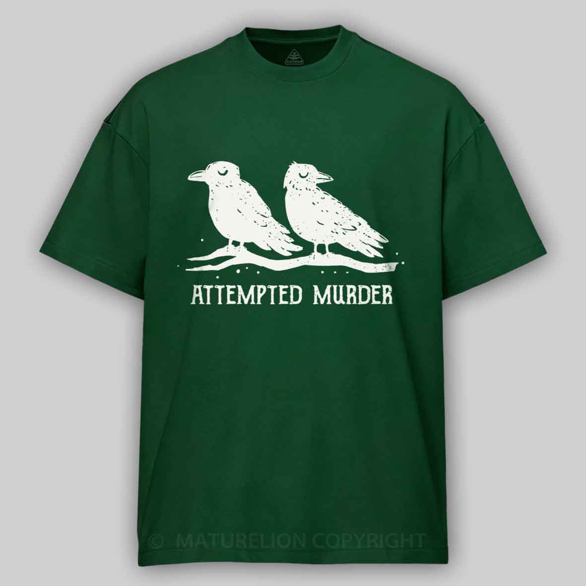 Maturelion Attempted Murder Cotton T-shirt