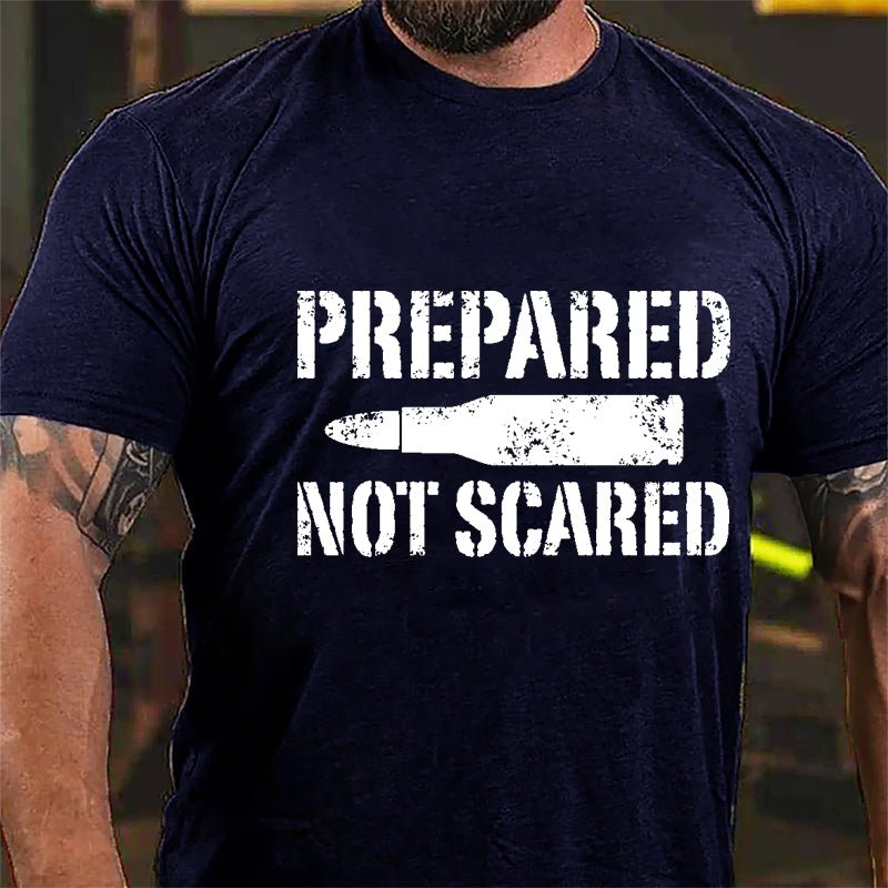 Prepared Not Scared Cotton T-shirt-Maturelion