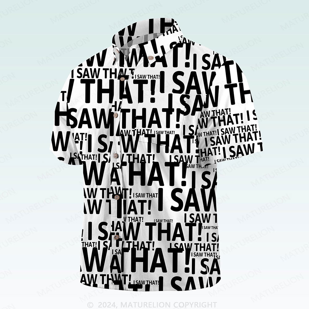 Maturelion Men's Button Pocket Shirt I Saw That Funny Hawaiian Shirt