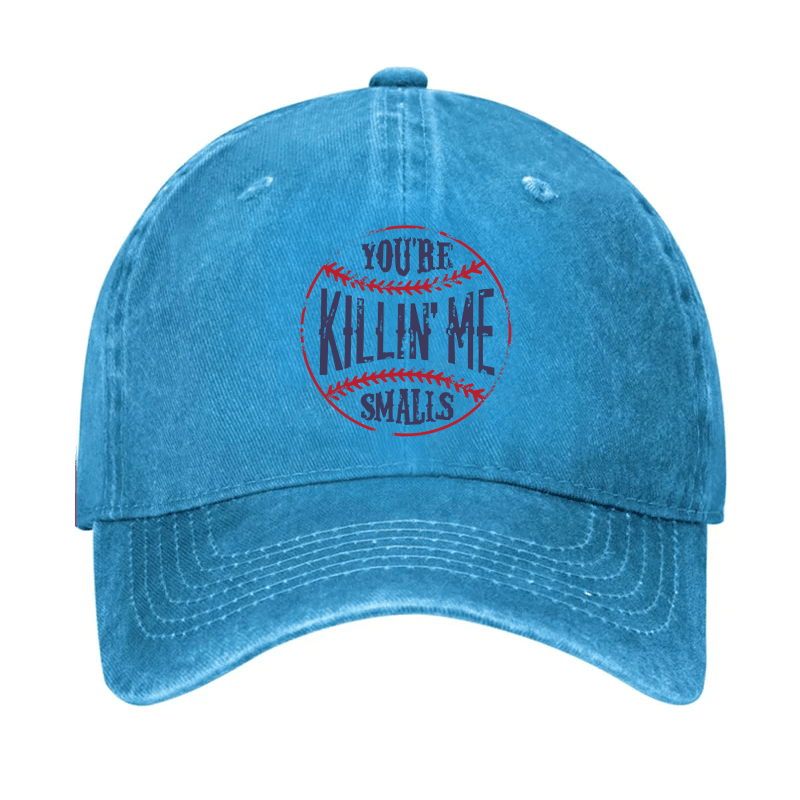 You're Killin' Me Smalls Cap-Maturelion