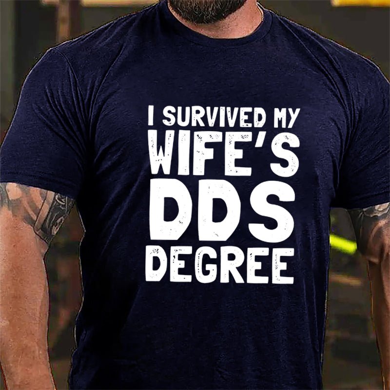 I Survived My Wife's DOS Degree Funny Cotton T-shirt-Maturelion